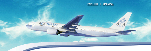ACA Travel & Tourcs - Best Fares - Mexico, Central America, and South America